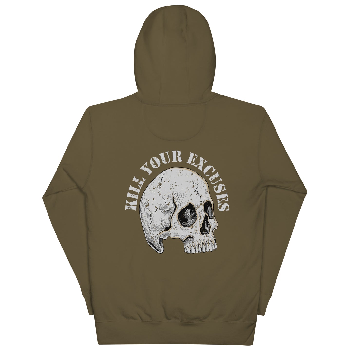 Kill Your Excuses Unisex Hoodie