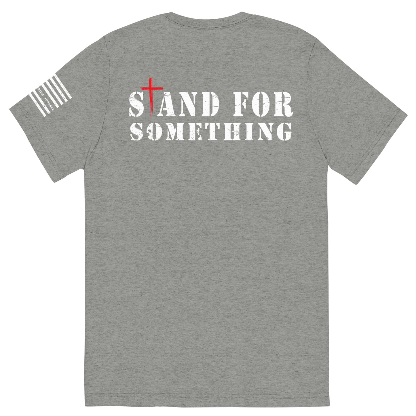 Stand For Something Short sleeve t-shirt