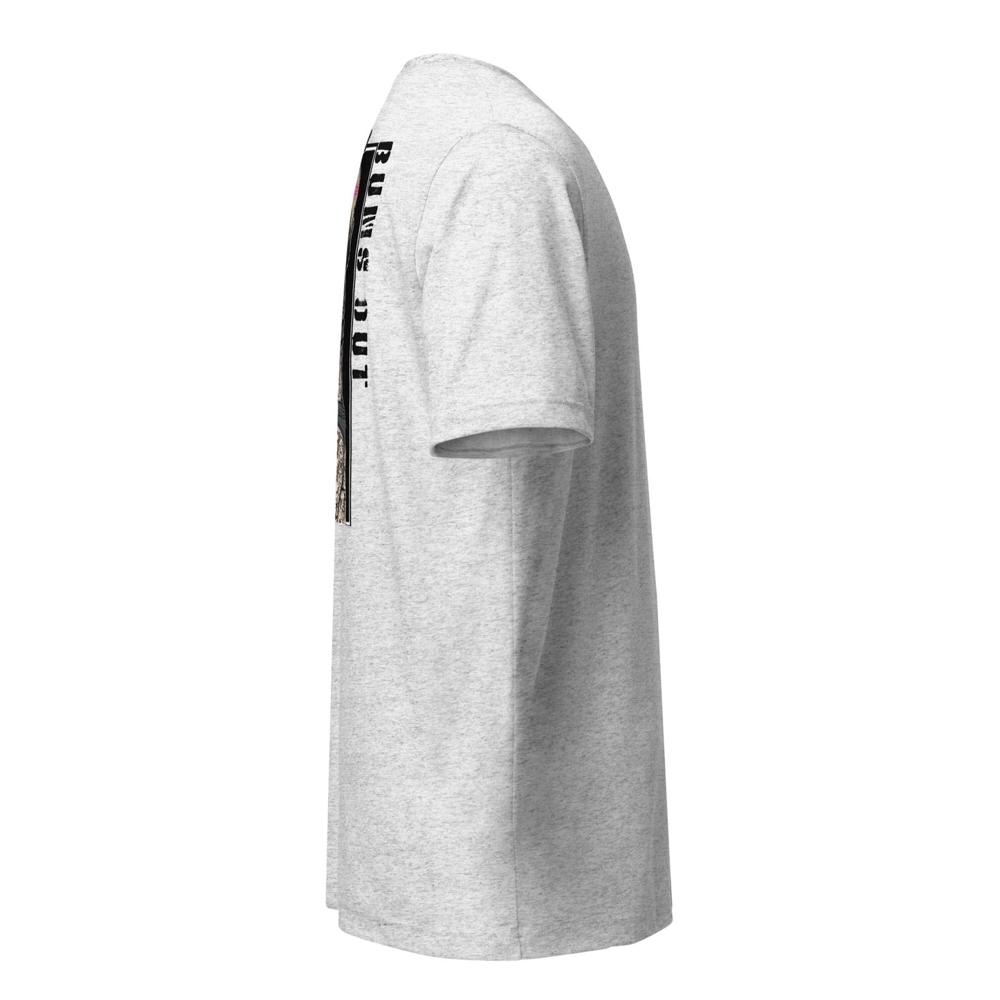 Guns Out Bums Out t-shirt