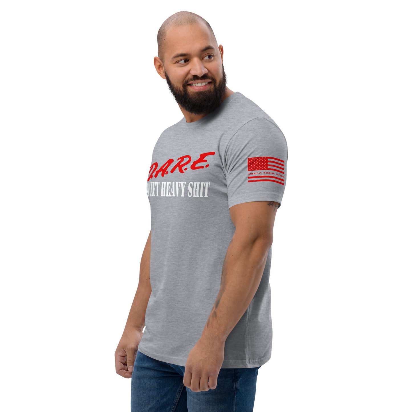 D.A.R.E to lift heavy shit Short Sleeve T-shirt