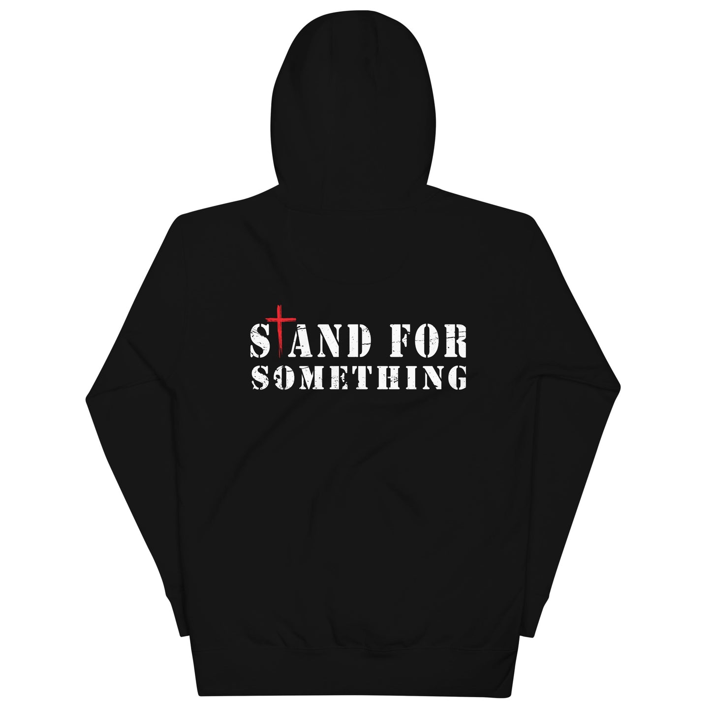 Stand For Something Hoodie