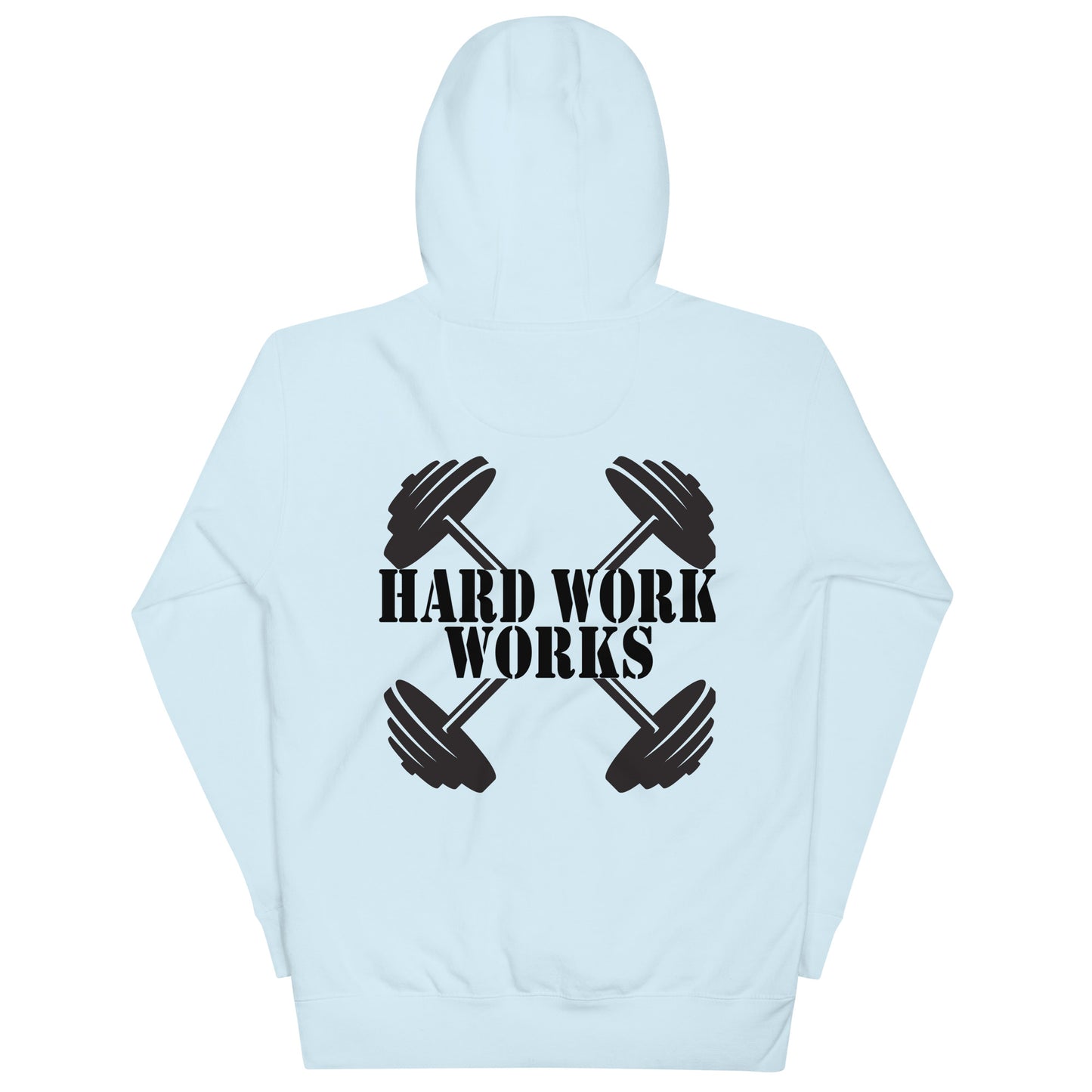 Hard Work Works Unisex Hoodie