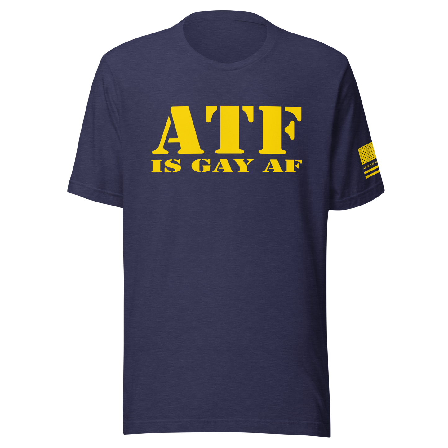 ATF IS GAY AF Unisex t-shirt