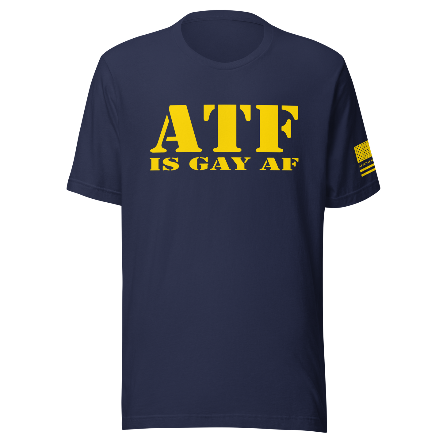 ATF IS GAY AF Unisex t-shirt