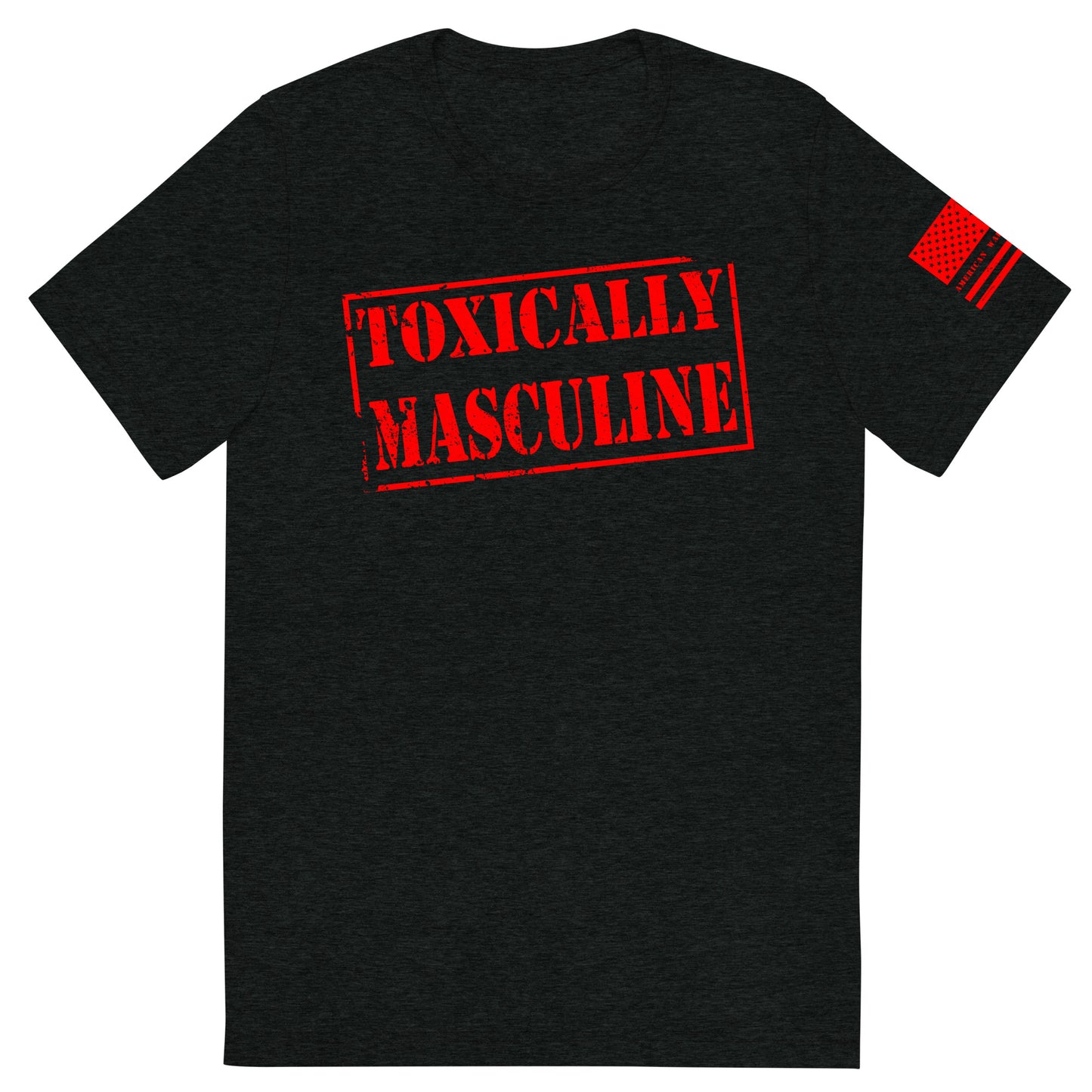 Toxically Masculine Short sleeve t-shirt