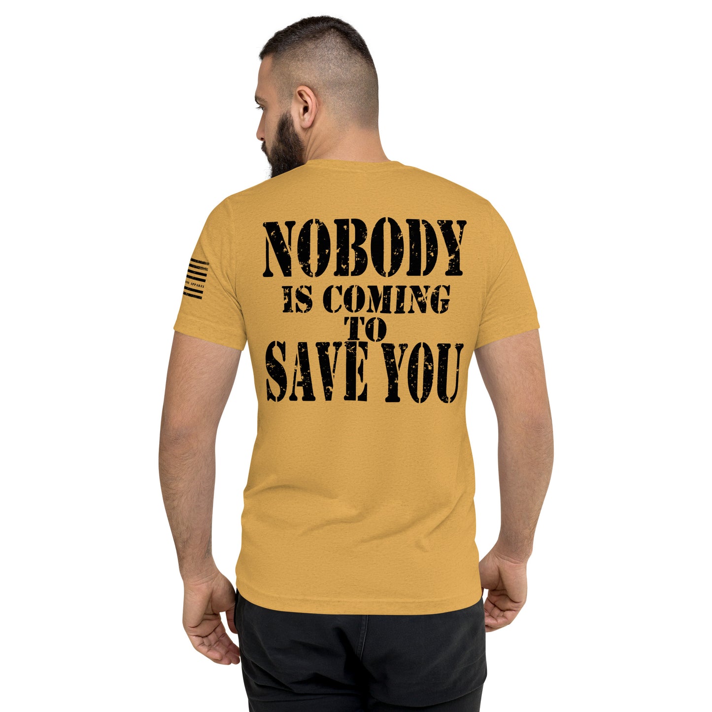 Nobody is coming to Save You Short sleeve t-shirt