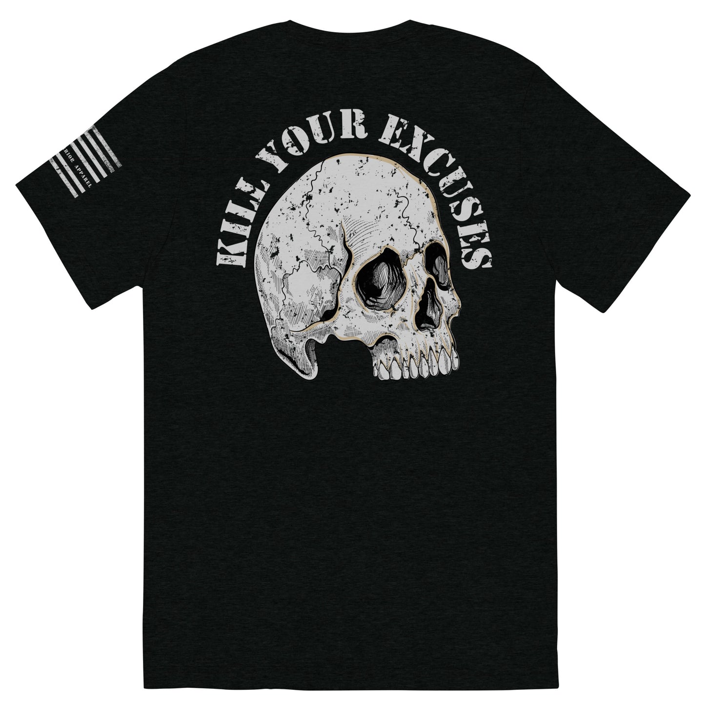 Kill Your Excuses Short sleeve t-shirt