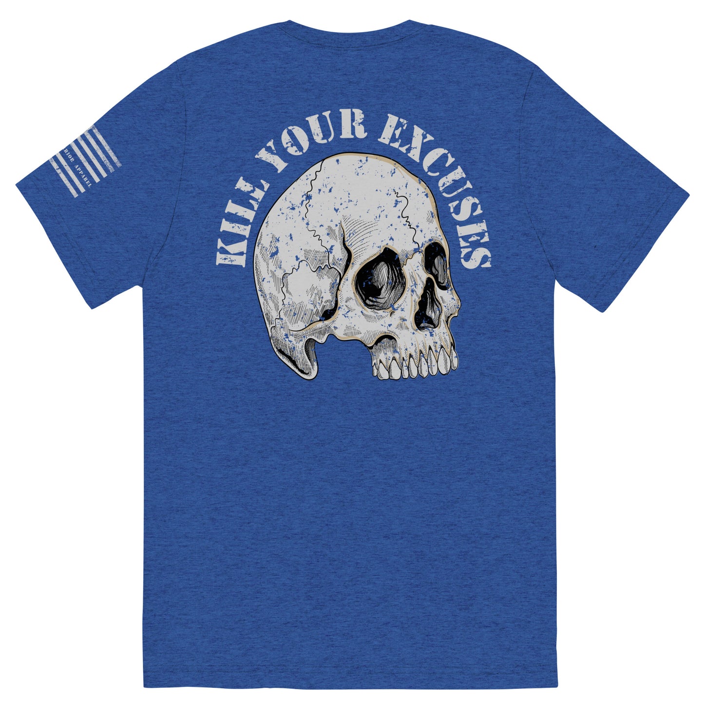 Kill Your Excuses Short sleeve t-shirt